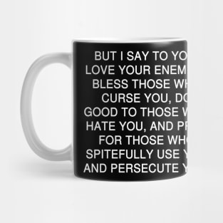 Matthew 5:44 (NKJV) Bible Verse Text (NKJV) Mug